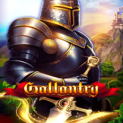 Explore the Epic World of Gallantry: A New Online Gaming Adventure